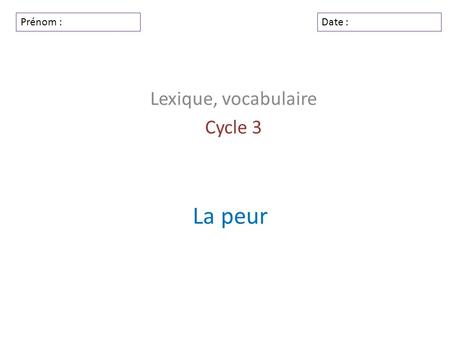 Lexique, vocabulaire Cycle 3