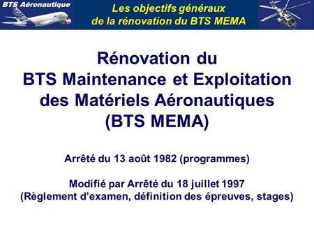 Les objectifs généraux de la rénovation du BTS MEMA