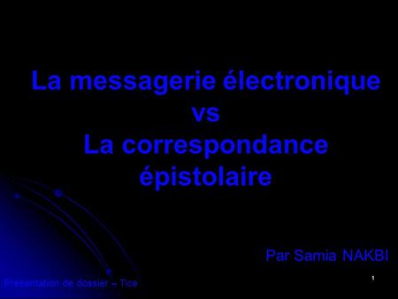La messagerie électronique vs La correspondance épistolaire