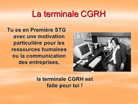la terminale CGRH est faite pour toi !