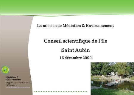 La mission de Médiation & Environnement Conseil scientifique de l’île