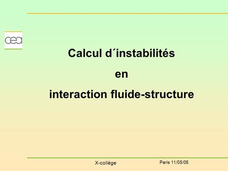 Calcul d´instabilités interaction fluide-structure