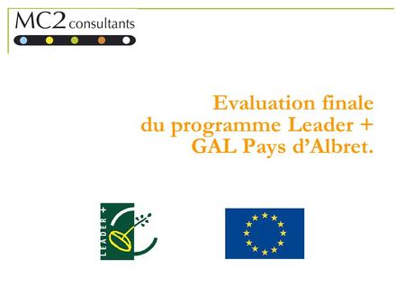 Evaluation finale du programme Leader + GAL Pays d’Albret.