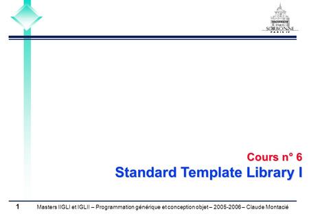 Cours n° 6 Standard Template Library I.