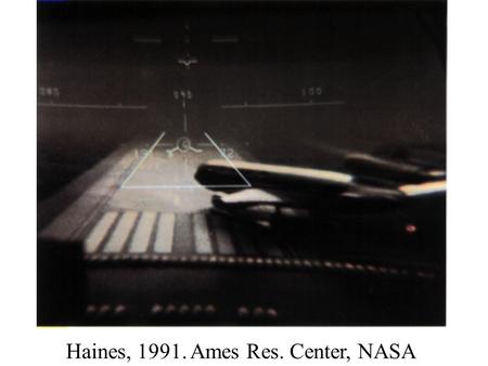 Haines, 1991. Ames Res. Center, NASA. Simons & Chabris, 2000.
