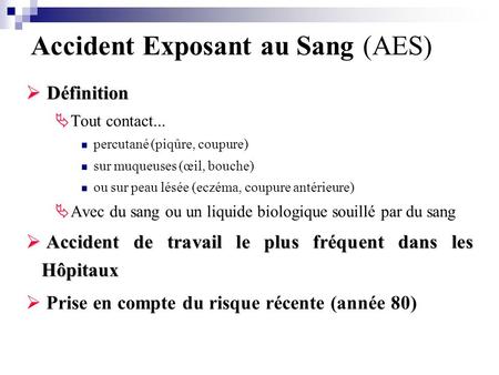 Accident Exposant au Sang (AES)