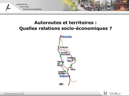 Autoroutes et territoires : Quelles relations socio-économiques ?