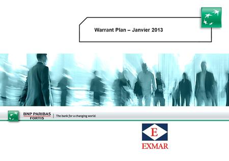 Warrant Plan – Janvier 2013.