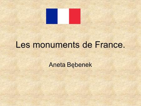 Les monuments de France.