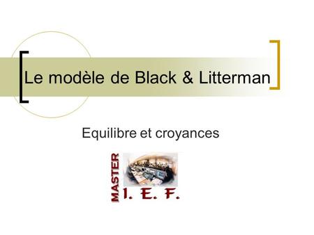 Le modèle de Black & Litterman