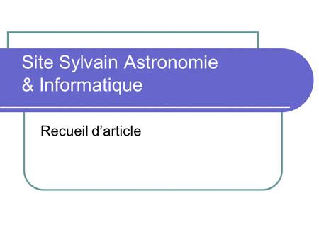 Site Sylvain Astronomie & Informatique