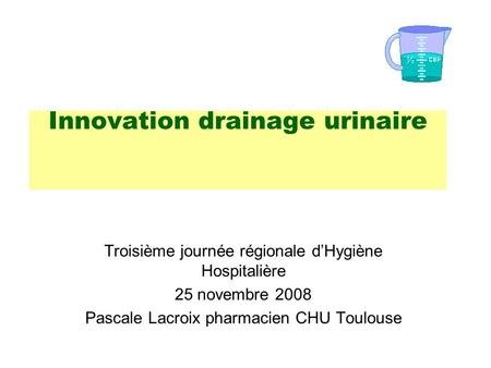 Innovation drainage urinaire