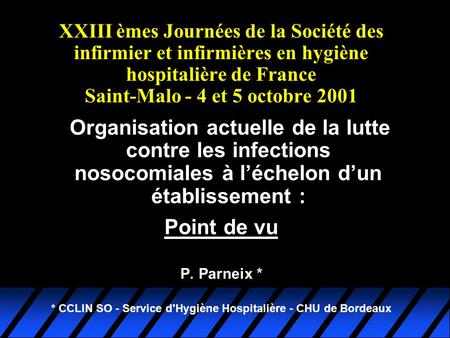 * CCLIN SO - Service d'Hygiène Hospitalière - CHU de Bordeaux