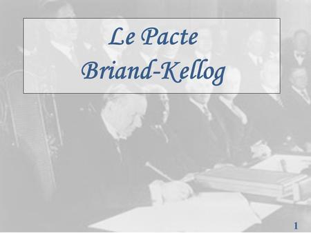Le Pacte Briand-Kellog