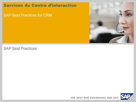 Services du Centre d’interaction SAP Best Practices for CRM