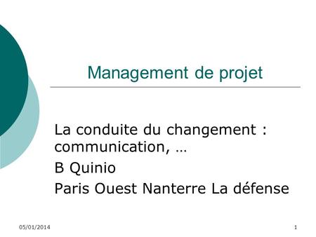 Management de projet La conduite du changement : communication, …