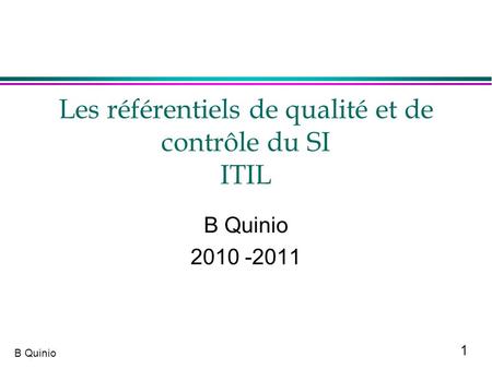 Les référentiels de qualité et de contrôle du SI ITIL