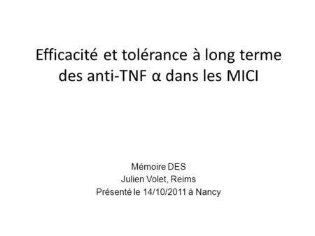 Efficacité et tolérance à long terme des anti-TNF α dans les MICI