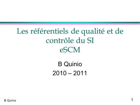 Les référentiels de qualité et de contrôle du SI eSCM