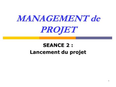 SEANCE 2 : Lancement du projet
