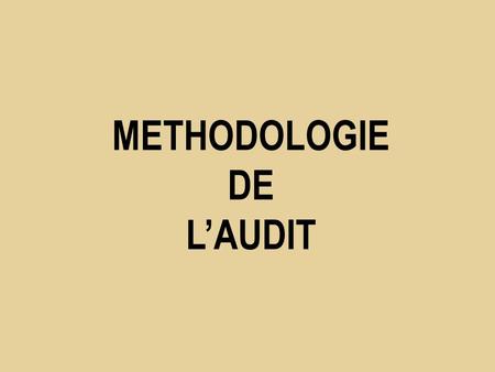 METHODOLOGIE DE LAUDIT. Séance 1 Présentation de lUV Introduction Missions et fonctions de lauditeur Réglementation actuelle.