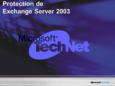Protection de Exchange Server 2003