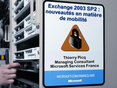 Exchange 2003 SP2 : nouveautés en matière de mobilité