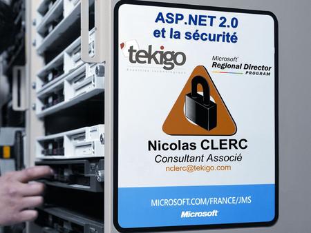 ASP.NET 2.0 et la sécurité Nicolas CLERC
