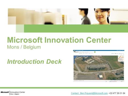 Microsoft Innovation Center Mons / Belgium Introduction Deck