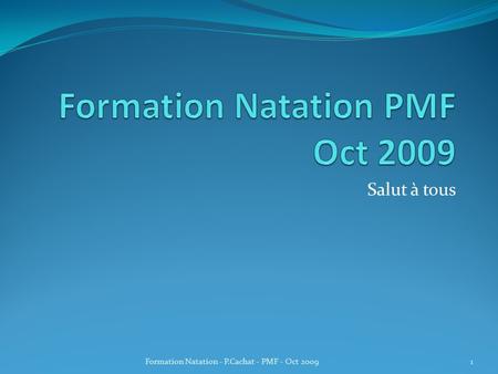 Formation Natation PMF Oct 2009