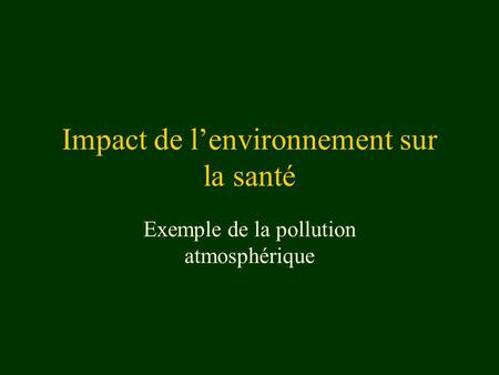Impact de l’environnement sur la santé