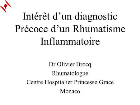 Intérêt d’un diagnostic Précoce d’un Rhumatisme Inflammatoire