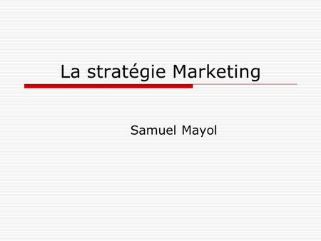 La stratégie Marketing