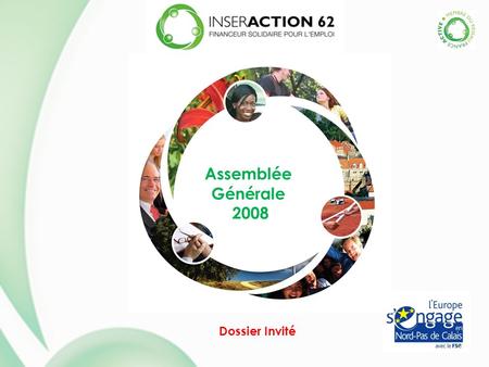 Assemblée Générale 2008 Dossier Invité. Rapport Moral 2007.