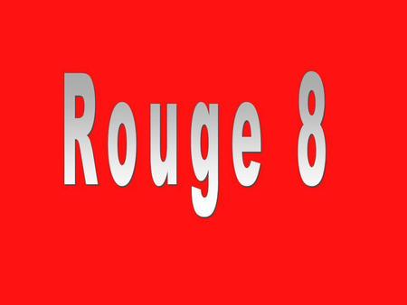Rouge 8.