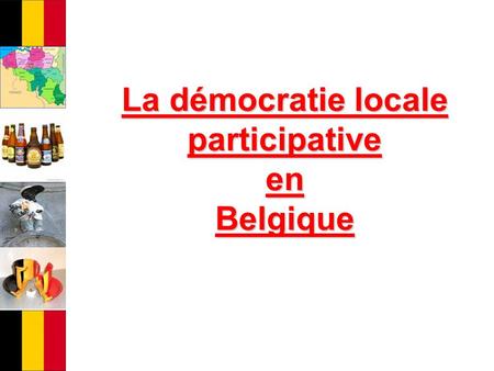 La démocratie locale participative en Belgique