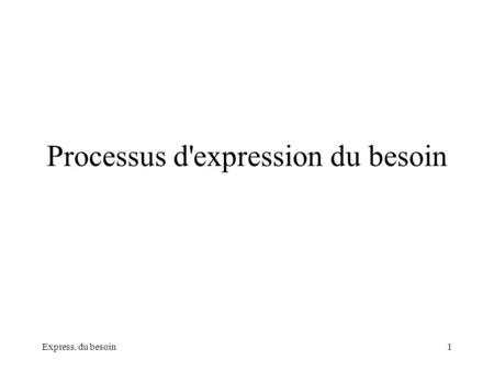 Processus d'expression du besoin