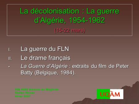 La décolonisation : La guerre d’Algérie, (15-22 mars)