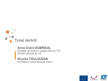 Ticket déclic® Anne Claire DUBREUIL Nicolas TOULOUZAN