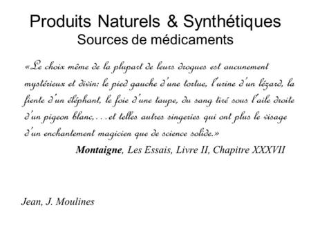 Produits Naturels & Synthétiques Sources de médicaments