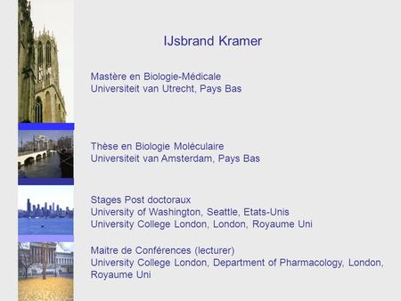 IJsbrand Kramer Mastère en Biologie-Médicale