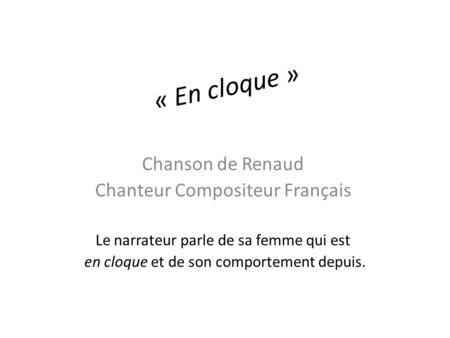 « En cloque » Chanson de Renaud Chanteur Compositeur Français