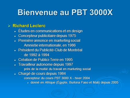 Bienvenue au PBT 3000X Richard Leclerc