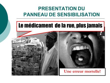 PRESENTATION DU PANNEAU DE SENSIBILISATION