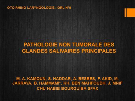 PATHOLOGIE NON TUMORALE DES GLANDES SALIVAIRES PRINCIPALES