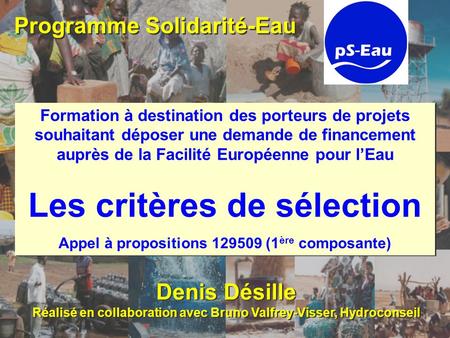 Programme Solidarité-Eau Formation à destination des porteurs de projets souhaitant déposer une demande de financement auprès de la Facilité Européenne.