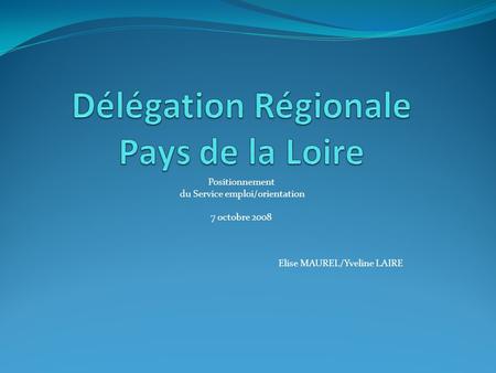 Délégation Régionale Pays de la Loire