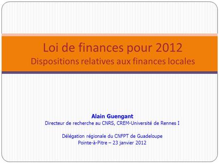 Loi de finances pour 2012 Dispositions relatives aux finances locales