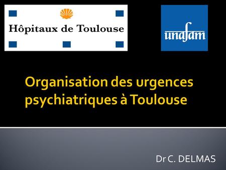 Organisation des urgences psychiatriques à Toulouse