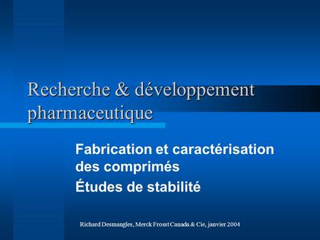 Recherche & développement pharmaceutique